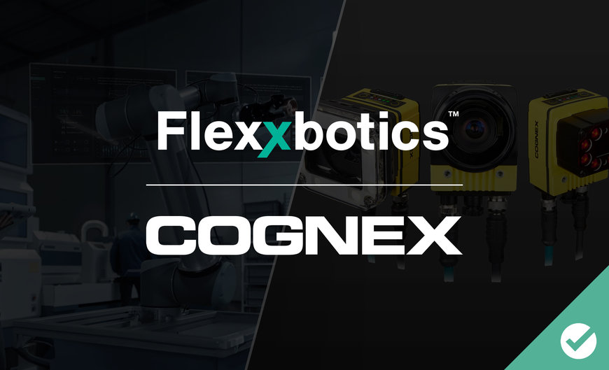 Flexxbotics Provides Robot Compatibility with Cognex Machine Vision Systems for In-Line Inspection